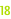 18