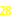 28